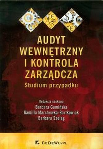 Audyt wewnętrzny i kontrola zarządcza Audyt wewnętrzny i kontrola zarządcza