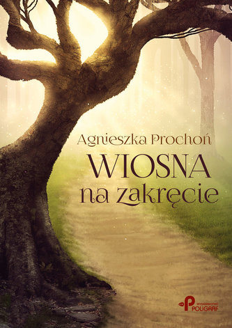 Wiosna na zakręcie Wiosna na zakręcie