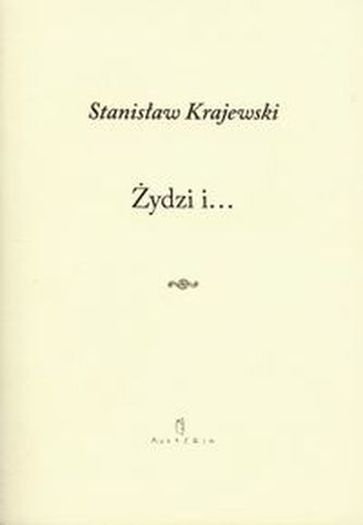 Żydzi i… Żydzi i…