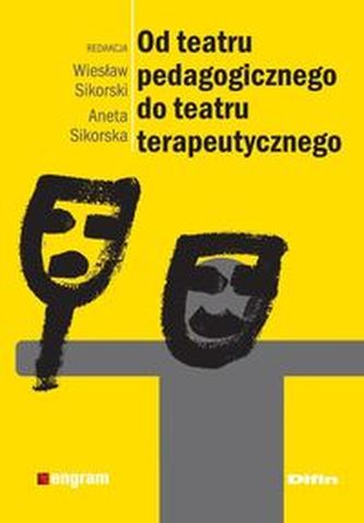 Od teatru pedagogicznego do teatru terapeutycznego