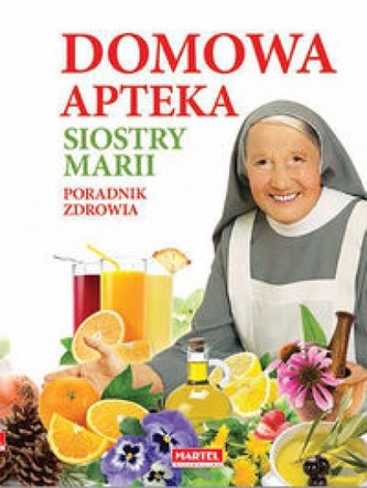 Domowa Apteka Siostry Marii