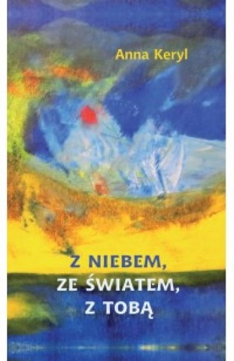 Z niebem, ze światem, z tobą