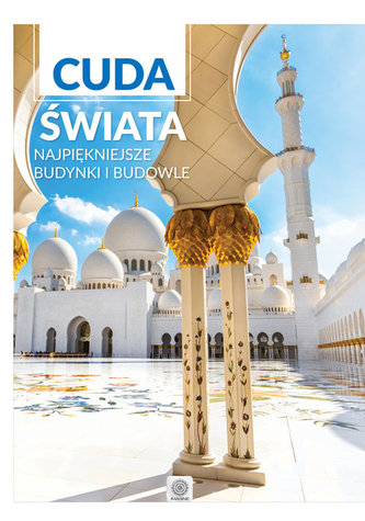 Cuda Świata. Najpiękniejsze budynki i budowle