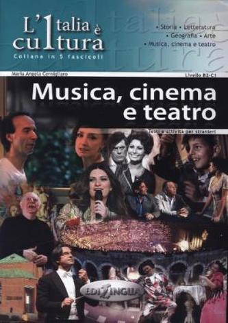 Italia e cultura Musica cinemo a teatro Poziom B2-C1