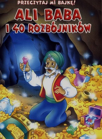 Przeczytaj mi bajkę Ali Baba i 40 rozbójników