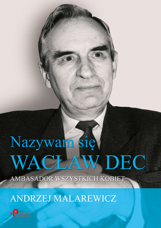 Nazywam się Wacław Dec Nazywam się Wacław Dec