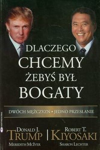 Dlaczego chcemy żebyś był bogaty Dlaczego chcemy żebyś był bogaty