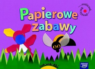 Entliczek Pentliczek Papierowe zabawy 4-latki