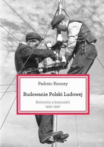Budowanie Polski Ludowej