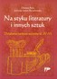 Na styku literatury i innych sztuk