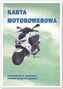 Karta Motorowerowa Zeszyt ćwiczeń do wychowania komunikacyjnego