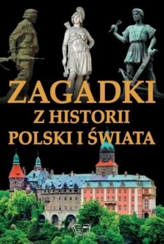 Zagadki z historii Polski i świata