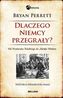 Dlaczego Niemcy przegrały? Historia niemieckiej armii