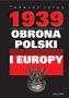 1939. Obrona Polski i Europy
