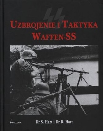 UZBROJENIE I TAKTYKA WAFFEN-SS OP BELLONA 9788311118881
