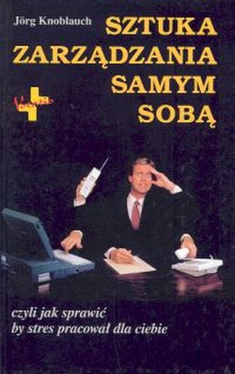 Sztuka zarządzania samym sobą