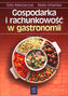 Gospodarka i rachunkowość w gastronomii