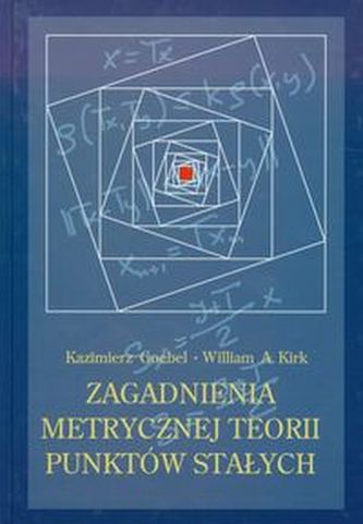 Zagadnienia metrycznej teorii punktów stałych