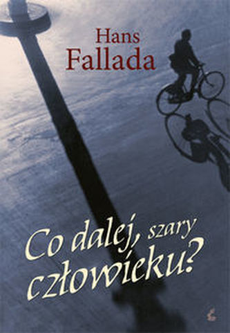 Co dalej szary człowieku