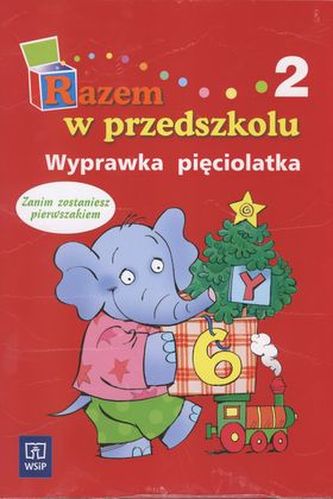 Razem w przedszkolu. Wyprawka pięciolatka 2