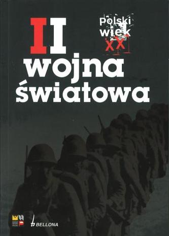 II Wojna światowa. Polski wiek XX - tom 2