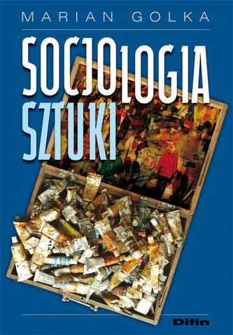 Socjologia sztuki Socjologia sztuki
