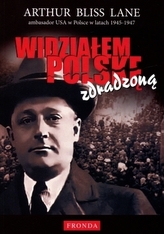Widziałem Polskę zdradzoną
