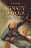 Ignacy Loyola Przebudzenie