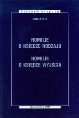 Homilie o Księdze Rodzaju Homilie o Księdze Wyjścia