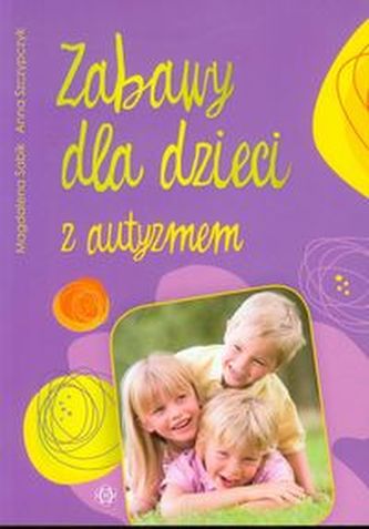 Zabawy dla dzieci z autyzmem