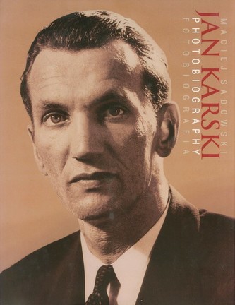 Jan Karski Fotobiografia