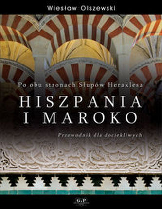 Po obu stronach Słupów Heraklesa Hiszpania i Maroko