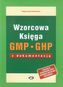 Wzorcowa Księga GMP GHP z dokumentacją