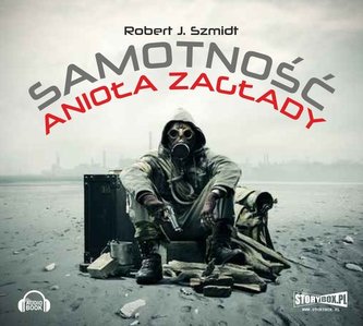Samotność Anioła Zagłady