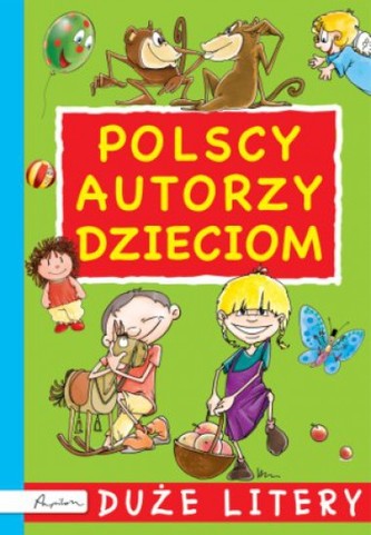 Polscy autorzy dzieciom. Duże litery
