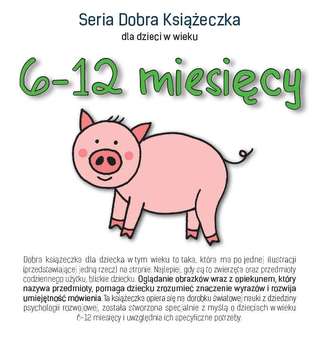 Dobra książeczka. 6-12 miesięcy