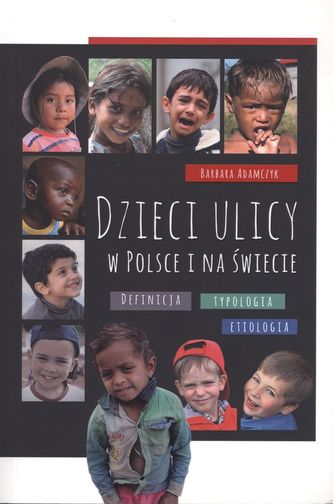 Dzieci ulicy w Polsce i na świecie