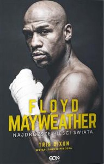 Floyd Mayweather. Najdroższe pięści świata