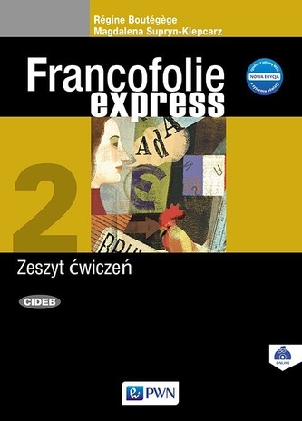 Francofolie express 2. Język francuski. Ćwiczenia + CD Nowa edycja