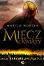 Miecz i kwiaty