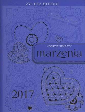 Kalendarz 2017   Kobiece sekrety - marzenia