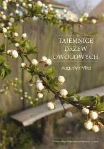 Tajemnice drzew owocowych Tajemnice drzew owocowych