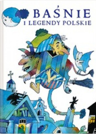 Baśnie i legendy polskie