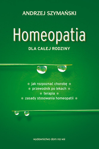 Homeopatia dla całej rodziny Homeopatia dla całej rodziny