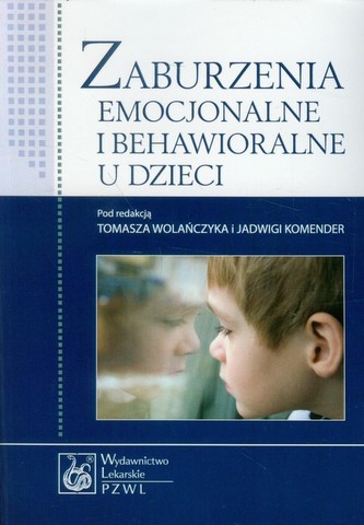 Zaburzenia emocjonalne i behawioralne u dzieci