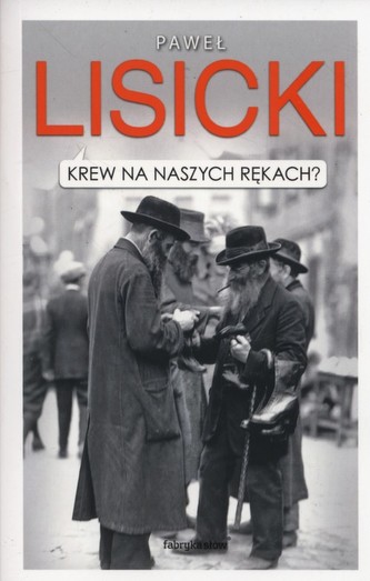 Krew na naszych rękach