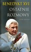 Benedykt XVI Ostatnie rozmowy