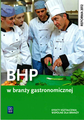 BHP w branży gastronomicznej. Podręcznik BHP w branży gastronomicznej. Podręcznik