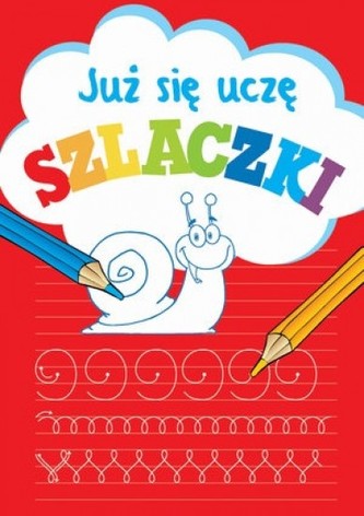 Już się uczę. Szlaczki Już się uczę. Szlaczki