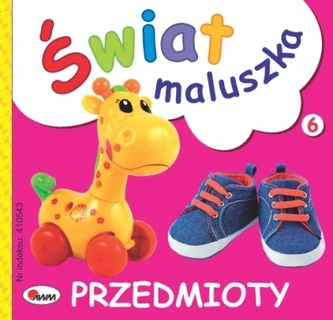 Świat maluszka. Przedmioty